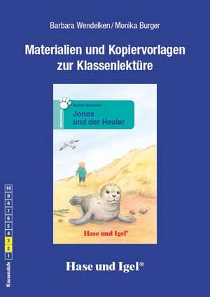 Jonas und der Heuler. Begleitmaterial de Monika Burger