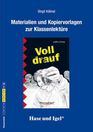 Voll drauf. Begleitmaterial de Birgit Kölmel