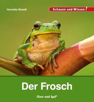 Der Frosch de Veronika Straaß