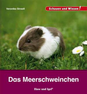 Das Meerschweinchen de Veronika Straaß