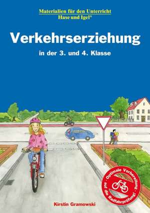 Verkehrserziehung in der 3. und 4. Klasse de Kirstin Gramowski