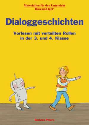 Dialoggeschichten 3./4. Klasse de Barbara Peters