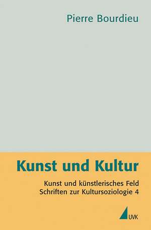 Kunst und Kultur de Pierre Bourdieu