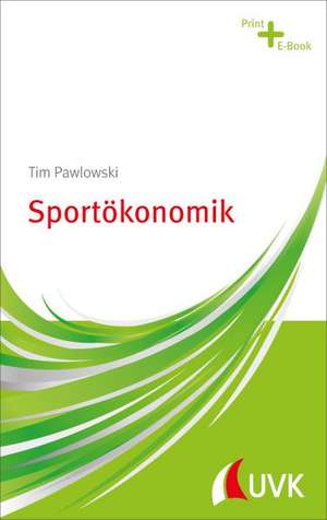 Sportökonomik de Tim Pawlowski