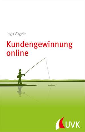 Kundengewinnung online de Ingo Vögele