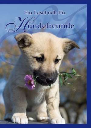 Ein Lesebuch für Hundefreunde