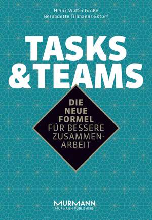 Tasks & Teams de Heinz-Walter Große