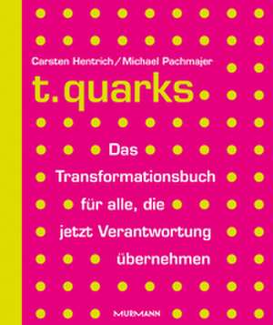 t.quarks de Carsten Hentrich