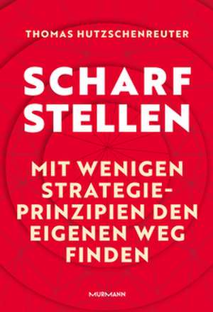 Scharfstellen. de Thomas Hutzschenreuter