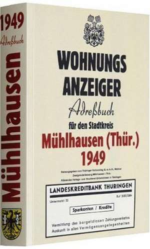 Adressbuch für Mühlhausen in Thüringen 1949 de Harald Rockstuhl