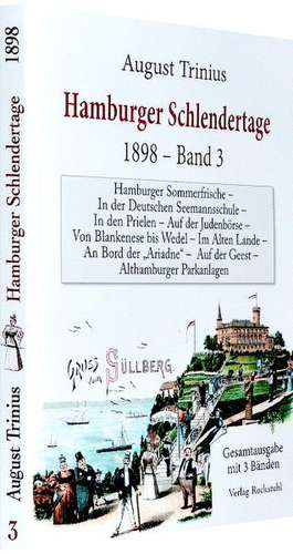 Hamburger Schlendertage 1898 - Band 3 de August Trinius