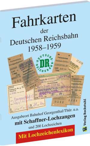 Fahrkarten der Deutschen Reichsbahn 1958-1959 de Harald Rockstuhl