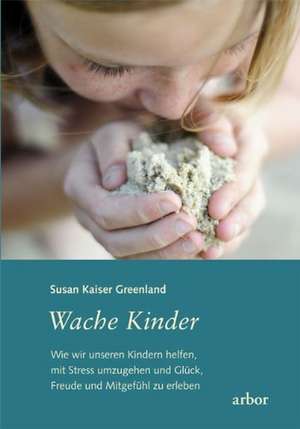 Wache Kinder de Susan Kaiser Greenland