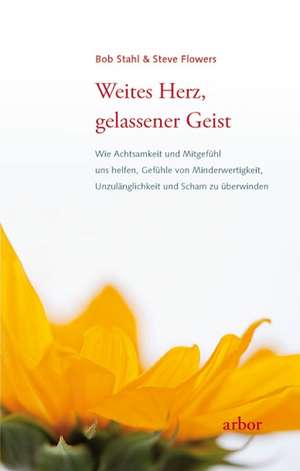 Weites Herz, gelassener Geistn de Steve Flowers