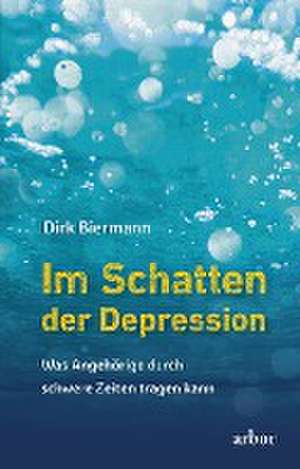 Im Schatten der Depression de Dirk Biermann