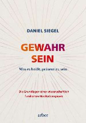 Gewahr Sein de Daniel J. Siegel