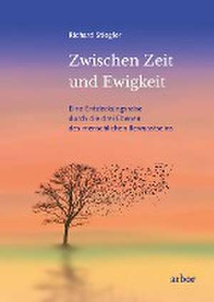 Zwischen Zeit und Ewigkeit de Richard Stiegler