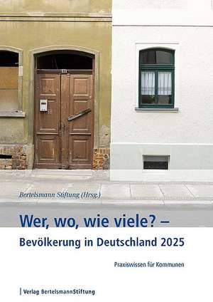 Wer, wo, wie viele? Bevölkerung in Deutschland 2025 de Bertelsmann Stiftung