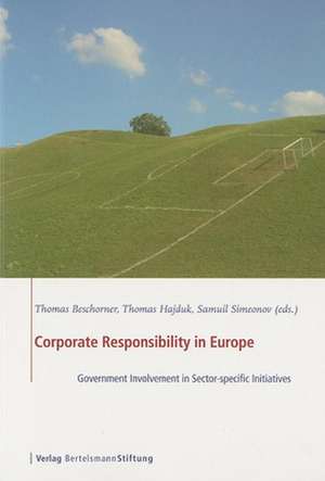 Corporate Responsibility in Europe: Government Involvement in Sector-Specific Initiatives de Thomas Beschorner