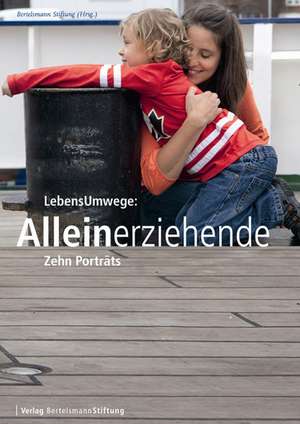 LebensUmwege: Alleinerziehende