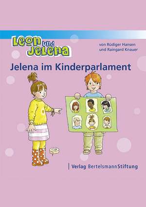 Leon und Jelena - Jelena im Kinderparlament de Rüdiger Hansen