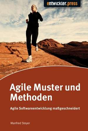 Agile Muster und Methoden de Manfred Steyer