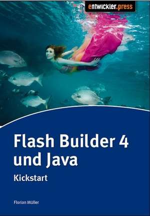 Flash Builder 4 & Java de Florian Müller