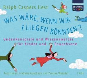 Was wäre, wenn wir fliegen könnten? de Isabelle Auerbach