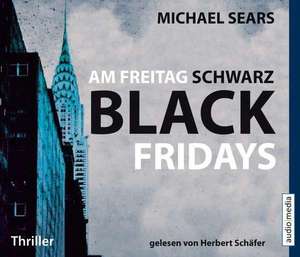 Am Freitag schwarz de Michael Sears