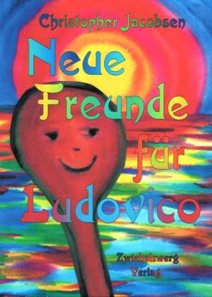 Neue Freunde für Ludovico de Christopher Jacobsen