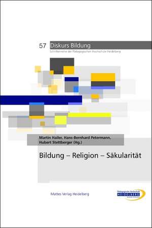 Bildung - Religion - Säkularität de Martin Hailer