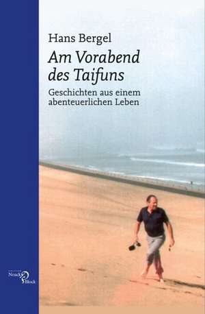 Am Vorabend des Taifuns de Hans Bergel