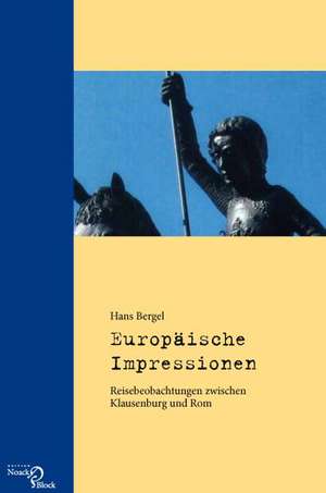 Europäische Impressionen de Hans Bergel