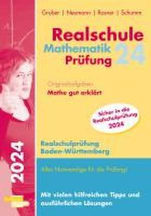 Realschule Mathematik-Prüfung 2024 Originalaufgaben Mathe gut erklärt Baden-Württemberg de Helmut Gruber