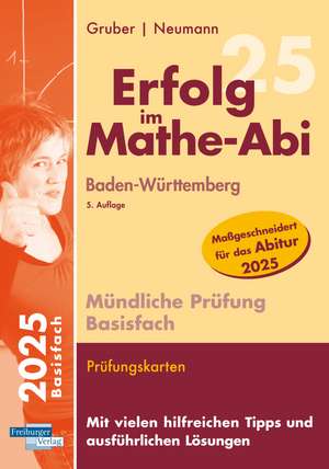 Erfolg im Mathe-Abi 2025 Mündliche Prüfung Basisfach Baden-Württemberg de Helmut Gruber