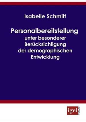 Personalbereitstellung Unter Besonderer Ber Cksichtigung Der Demographischen Entwicklung: Physical Illnesses for Dogs, Cats, Small Animals & Horses de Isabelle Schmitt