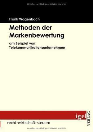 Methoden Der Markenbewertung: Physical Illnesses for Dogs, Cats, Small Animals & Horses de Frank Wagenbach