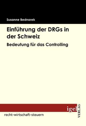 Einf Hrung Der Drgs in Der Schweiz: Physical Illnesses for Dogs, Cats, Small Animals & Horses de Susanne Bednarek