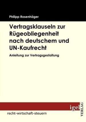 Vertragsklauseln Zur R Geobliegenheit Nach Deutschem Und Un-Kaufrecht: Physical Illnesses for Dogs, Cats, Small Animals & Horses de Phillipp Rosenhäger