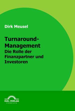 Turnaround-Management de Dirk Meusel