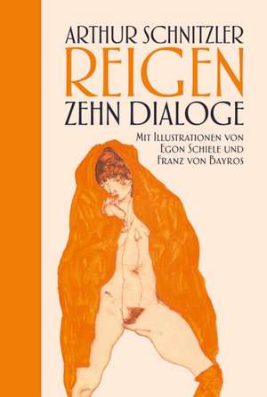 Reigen: Zehn Dialoge de Arthur Schnitzler