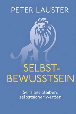 Selbstbewusstsein de Peter Lauster