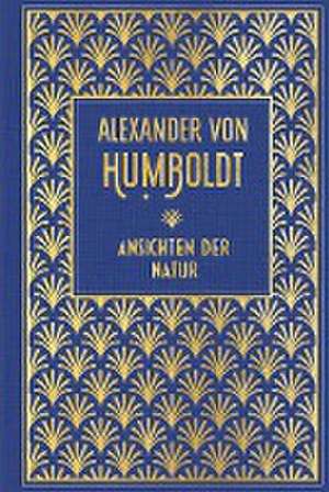 Ansichten der Natur de Alexander Von Humboldt