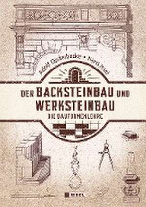 Der Backsteinbau und Werksteinbau de Adolf Opderbecke