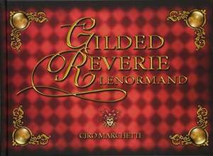 Gilded Reverie Lenormand: Das Buch de Ciro Marchetti