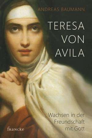 Teresa von Avila de Andreas Baumann