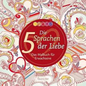 Die 5 Sprachen der Liebe de Gary Chapman