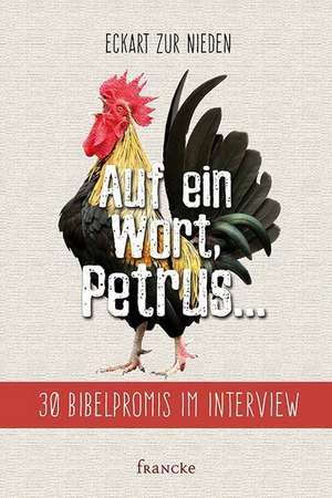 Auf ein Wort, Petrus ... de Eckart Zur Nieden