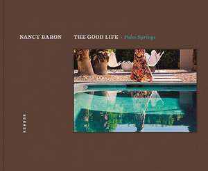 Good Life, The - Palm Springs