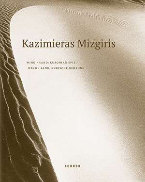 Wind + Sand de Kazmieras Mizgiris